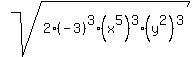 sqrt%282%2A%28-3%29%5E3%2A%28x%5E5%29%5E3%2A%28y%5E2%29%5E3%29