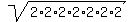sqrt%282%2A2%2A2%2A2%2A2%2A2%2A2%29