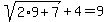 sqrt%282%2A9+%2B+7%29+%2B+4+=+9