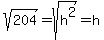 sqrt%28204%29=sqrt%28h%5E2%29=h