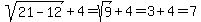 sqrt%2821-12%29%2B4=sqrt%289%29%2B4=3%2B4=7