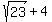 sqrt%2823%29+%2B+4