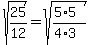 sqrt%2825%2F12%29+=+sqrt%28%285%2A5%29%2F%284%2A3%29%29
