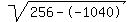 sqrt(256--1040)