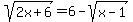 sqrt%282x%2B6%29+=+6+-+sqrt%28x-1%29