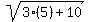 sqrt%283%285%29%2B10%29