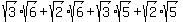 sqrt%283%29%2Asqrt%286%29+%2B+sqrt%282%29%2Asqrt%286%29%2Bsqrt%283%29%2Asqrt%285%29%2Bsqrt%282%29%2Asqrt%285%29