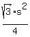 sqrt%283%29%2F4+%2A+s%5E2