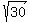 sqrt(30)