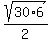 sqrt(30*6)/2