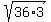 sqrt%2836%2A3%29