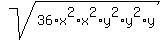 sqrt%2836%2Ax%5E2%2Ax%5E2%2Ay%5E2%2Ay%5E2%2Ay%29