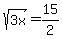 sqrt%283x%29+=+15%2F2