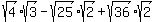 sqrt%284%29%2Asqrt%283%29-sqrt%2825%29%2Asqrt%282%29%2Bsqrt%2836%29%2Asqrt%282%29