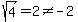 sqrt%284%29=2%3C%3E-2