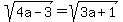 sqrt%284a-3%29+=+sqrt%283a%2B1%29