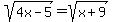 sqrt%284x-5%29=sqrt%28x%2B9%29