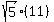 sqrt%285%29%2811%29