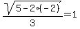sqrt%285-2%28-2%29%29%2F3=1