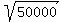 sqrt(50000)