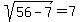 sqrt%2856-7%29=7