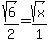 sqrt%286%29%2F2+=+sqrt%28x%29%2F1