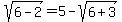 sqrt%286-2%29=5-sqrt%286%2B3%29