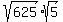 sqrt%28625%29%2Asqrt%285%29