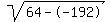 sqrt%2864--192%29