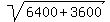 sqrt%286400%2B3600%29
