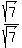 sqrt%287%29%2Fsqrt%287%29