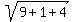 sqrt%289%2B1%2B4%29
