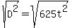 sqrt%28D%5E2%29+=+sqrt%28625t%5E2%29