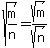 sqrt%28m%2Fn%29=+sqrt+%28m%29%2Fsqrt+%28n%29