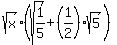 sqrt%28x%29%2A%28sqrt%281%2F5%29+%2B+%281%2F2%29%2Asqrt%285%29%29