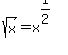 sqrt%28x%29=x%5E%281%2F2%29