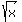 sqrt(x)