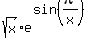 sqrt(x)e^(sin(pi/x))