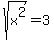 sqrt%28x%5E2%29+=+3