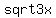 sqrt3x