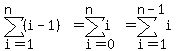 sum%28%28i-1%29%2Ci=1%2Cn%29=sum%28i%2Ci=0%2Cn%29=sum%28i%2Ci=1%2Cn-1%29