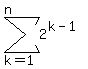 sum%28+2%5E%28k-1%29%2C+k=1%2C+n+%29