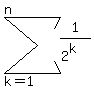 sum%281%2F%282%5Ek%29%2C+k=1%2C+n%29
