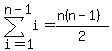 sum%28i%2Ci=1%2Cn-1%29=%28n%28n-1%29%29%2F2