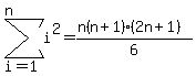 sum%28i%5E2%2Ci=1%2Cn%29=%28n%28n%2B1%29%282n%2B1%29%29%2F6