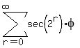 sum%28sec%282%5Er%29phi%2C+r=0%2C+infinity+%29