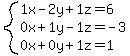 system%28%0D%0A%0D%0A1x-2y%2B1z=6%2C%0D%0A0x%2B1y-1z=-3%2C%0D%0A0x%2B0y%2B1z=1%29