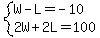 system%28+W-L=-10%2C+2W%2B2L=100+%29+