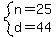 system( n=25, d=44 )
