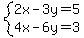 system(2x-3y=5,4x-6y=3)